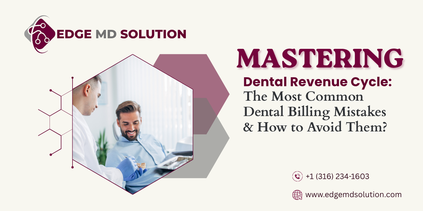 Mastering Dental Revenue Cycle Common Dental Billing Mistakes